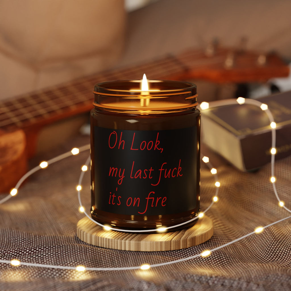 Scented Soy Candle — “Oh Look, My Last F**k’s On Fire” Amber Jar